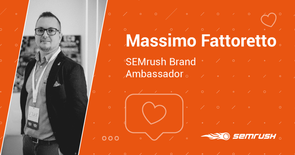Massimo Fattoretto, ambassador di SEMrush