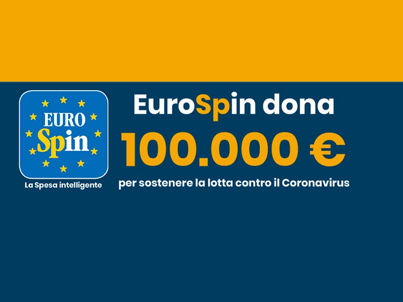  Eurospin dona 100.000 € per sostenere la lotta contro il Coronavirus.