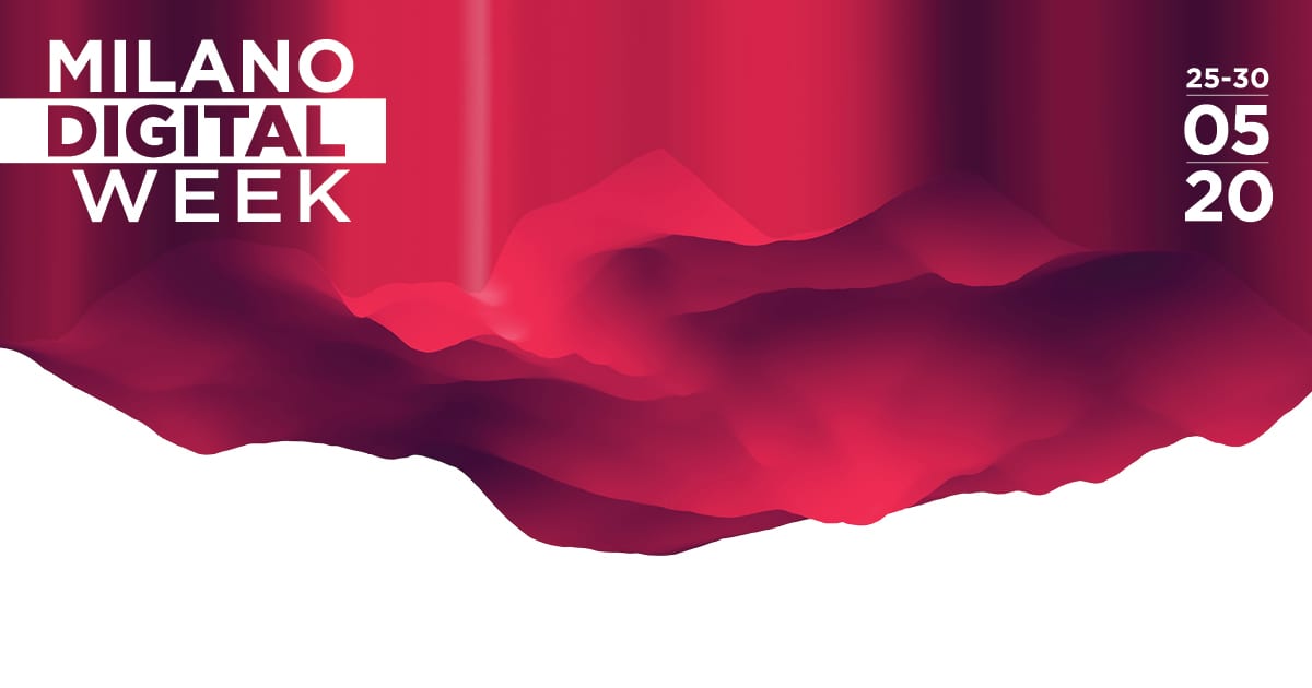 Milano Digital Week 2020, in programma centinaia di eventi in formato digitale