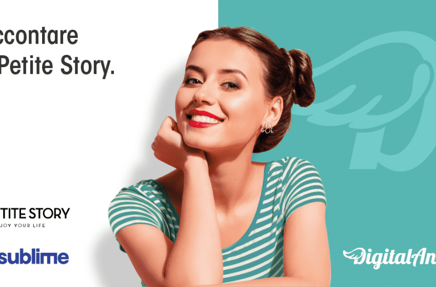 Digital Angels sceglie Sublime per le campagne de La Petite Story