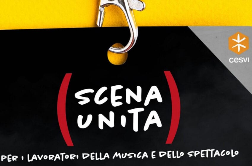SCENA UNITA – per i lavoratori della musica e dello spettacolo