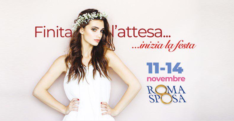 È on air la campagna di RomaSposa 2021, finalmente in presenza dall’11 al 14 novembre