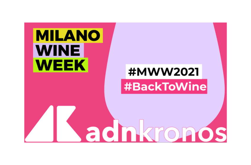  Adnkronos è Media Partner della Milano Wine Week 2021