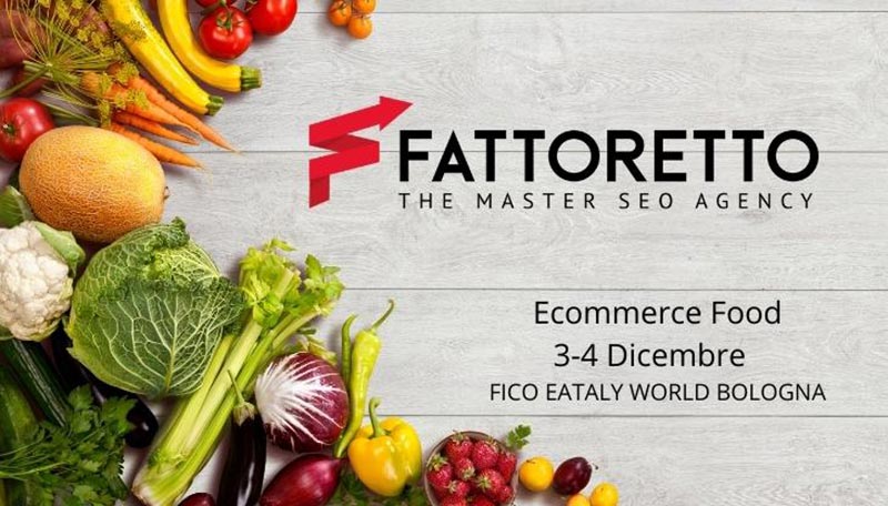  Fattoretto Agency sponsor di Ecommerce Food, 3-4 dicembre a Bologna