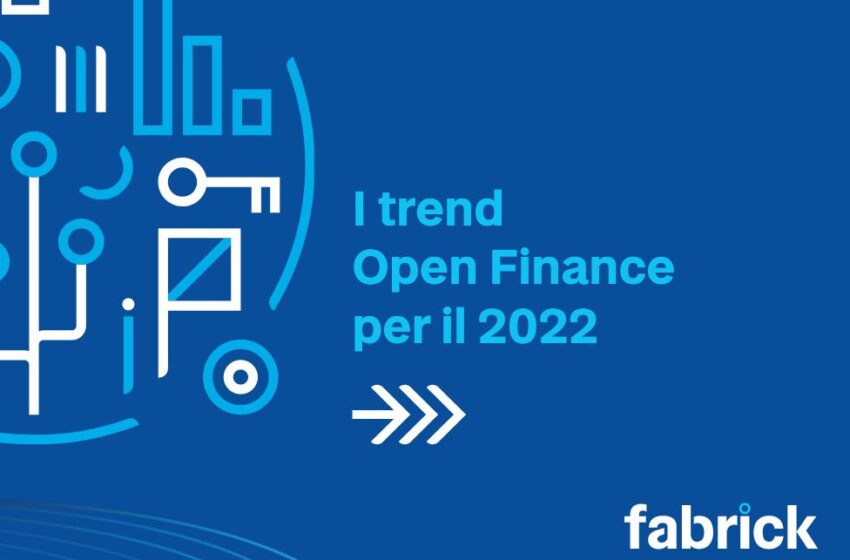 Fabrick presenta i trend Open Finance per il 2022