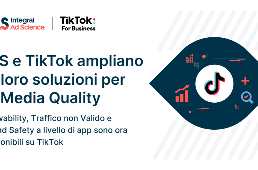IAS amplia la partnership con TikTok per misurare la viewability e il traffico non valido a livello globale