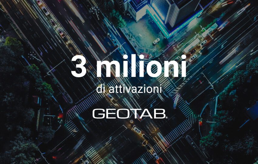  Geotab supera i 3 milioni di attivazioni grazie alla crescente domanda di data intelligence nel settore dei trasporti