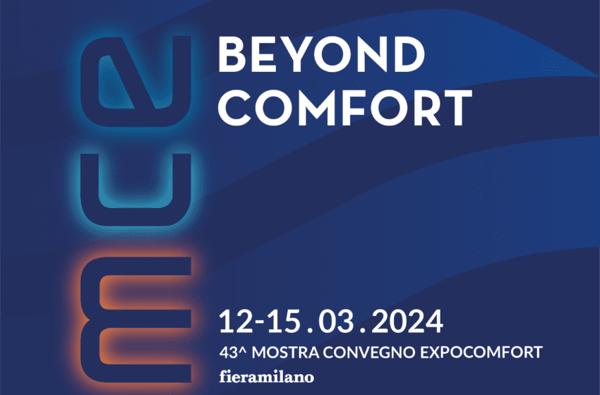 MCE Mostra Convegno Expocomfort presenta la nuova visual identity e il nuovo claim che riflettono l’evoluzione di posizionamento