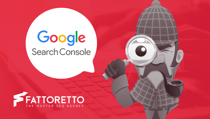 Fattoretto Agency rivela ciò che Google non ti dice sulla Search Console
