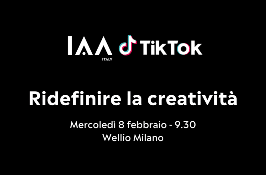  IAA Italy con TikTok per Ridefinire la creatività