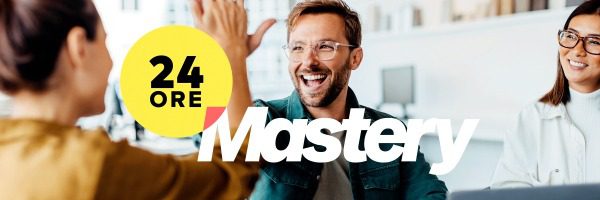 24ORE Mastery: la nuova proposta formativa della 24ORE Business School pensata e progettata per giovani e professionisti che vogliono accelerare le proprie carriere tech e digital