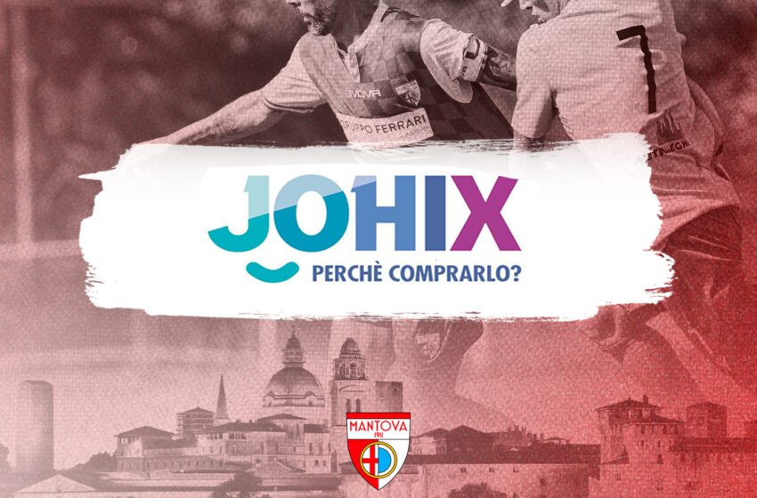  Al via la partnership tra Johix e Mantova 1911 Innovazione nel mondo delle sponsorizzazioni grazie alla Subscription Economy