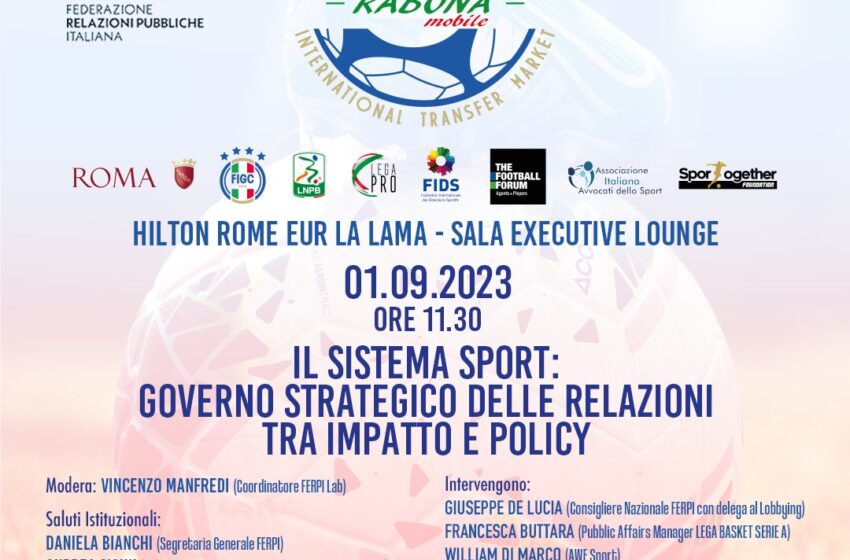 Sport e Relazioni Pubbliche: “Il Sistema Sport: governo strategico delle relazioni tra impatto e policy”