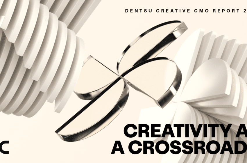  “La creatività ad un crocevia”. Dentsu Creative presenta il Global CMO Report 2023