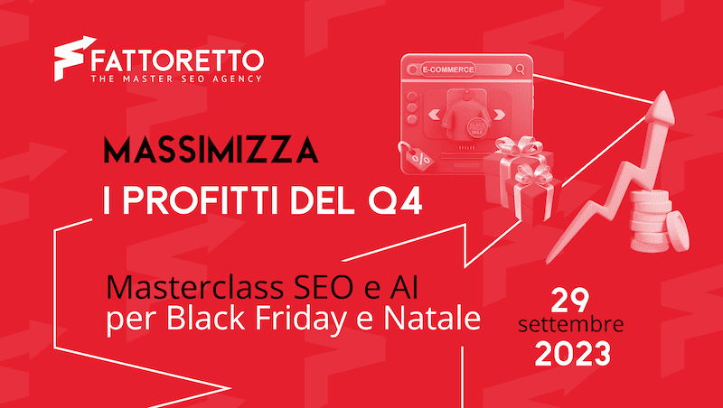  Fattoretto Agency lancia la nuova Masterclass SEO e AI – Edizione Black Friday & Natale, 29 settembre