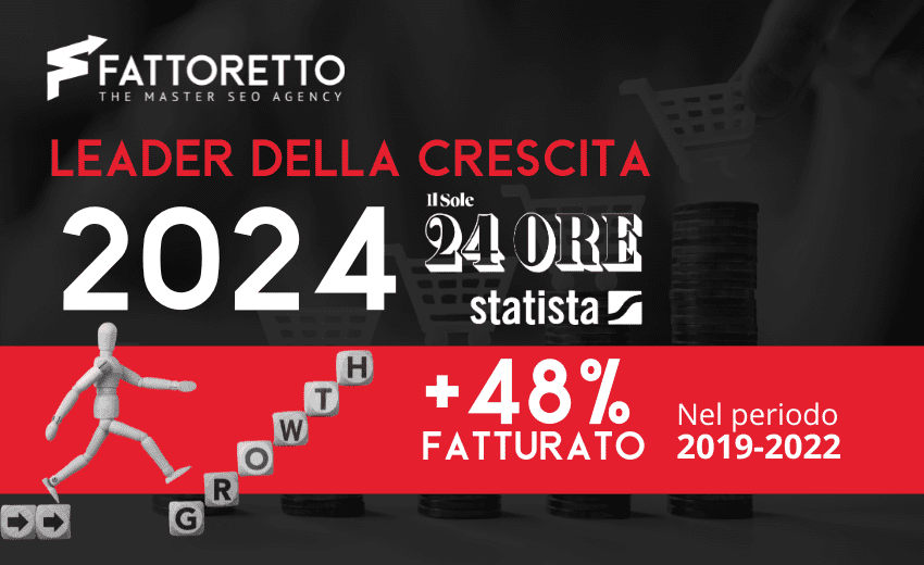 Fattoretto Agency è nella classifica “Leader della Crescita 2024”, la selezione delle 500 aziende italiane de Il Sole 24 Ore