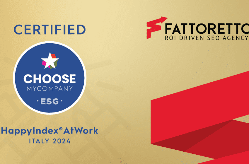 Benessere aziendale: Fattoretto Agency ottiene il sigillo HappyIndex®AtWork