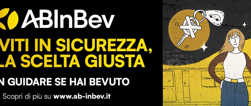  “Muoviti in sicurezza, fai la scelta giusta”: AB InBev lancia la nuova campagna di sensibilizzazione sulla sicurezza stradale