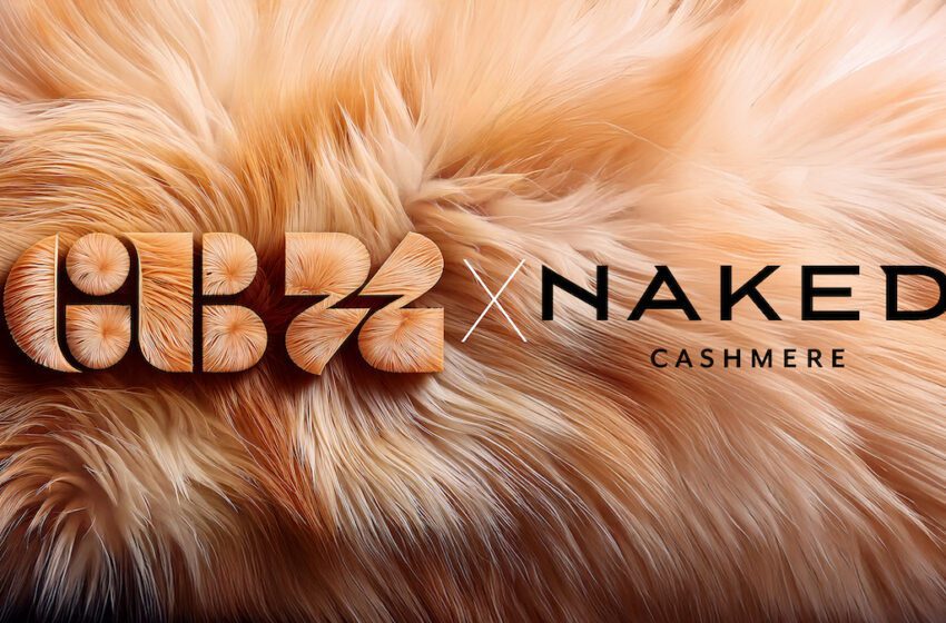  Naked Cashmere sceglie GB22 per il riposizionamento strategico e la comunicazione.