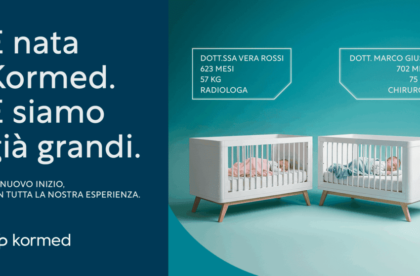  Clariane Italia lancia la campagna  “È nata Kormed. E siamo già grandi”  per presentare il nuovo brand dedicato ai servizi sanitari