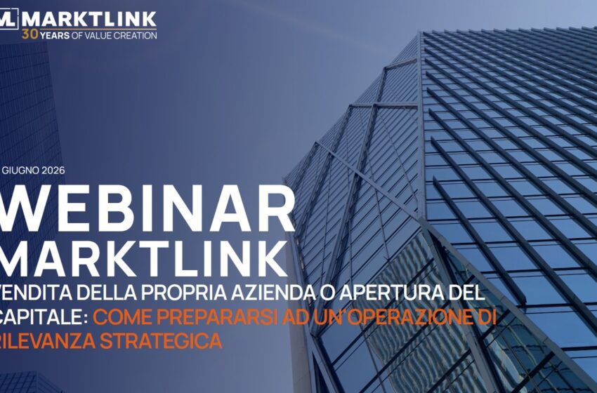  Marktlink: un webinar gratuito per gli imprenditori che vogliono prepararsi a nuovi scenari di crescita, apertura del capitale e passaggio generazionale